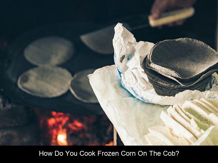 How do you cook frozen corn on the cob?